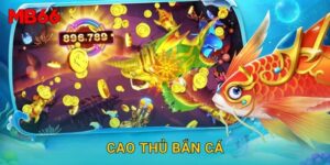 Cao Thủ Bắn Cá chinh phục đại dương tại Mb66 hôm nay