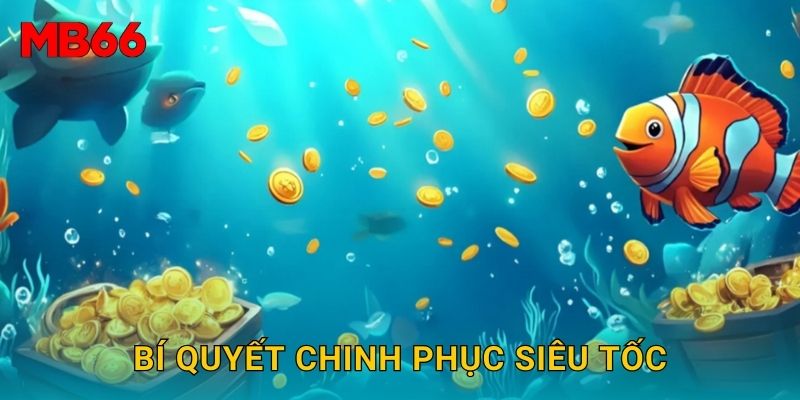 Bí quyết chinh phục siêu tốc