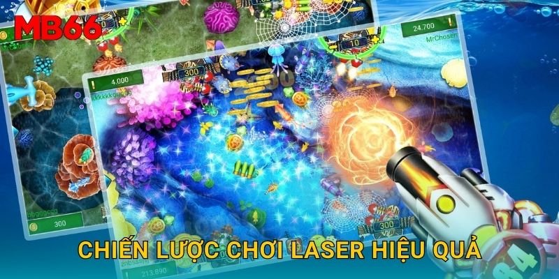 Chiến lược chơi laser hiệu quả