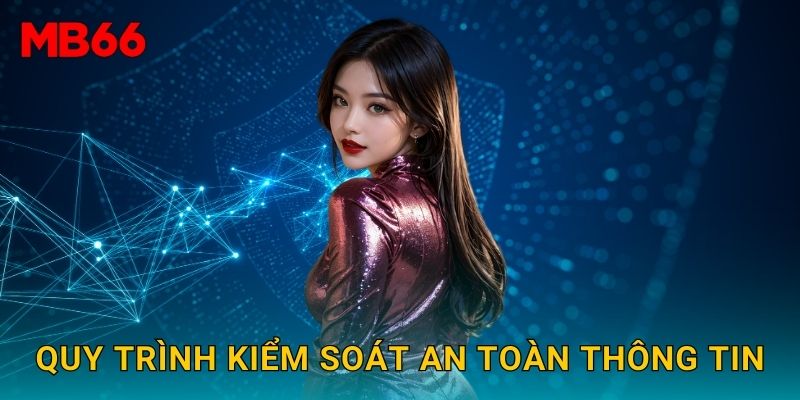 Quy trình kiểm soát an toàn thông tin