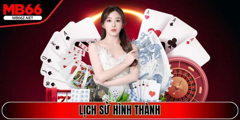 Cập nhật về nhà cái và lịch sử hình thành