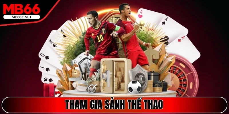 Tham gia sảnh Thể Thao